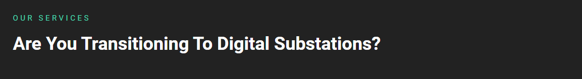 Are you transitioning to digital substations